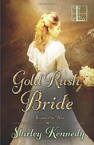 [Women of the West 03] • Gold Rush Bride